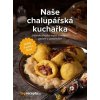 Naše chalupářská kuchařka - Extra Online Media