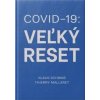 Covid -19. Veľký reset - Klaus Schwab, Thierry Malleret
