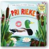 Pri rieke Veľké objavy pre malých objaviteľov