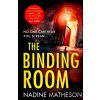 The Binding Room - Nadine Matheson