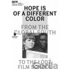 Hope Is of a Different Color - Magda Lipska, Monika Talarczyk