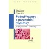 Podezřívavost a paranoidní myšlenky - Daniel Freeman Jason Freeman Philippa Garety