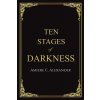 Ten Stages of Darkness (Alexander Amiere C.)