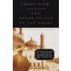 The Dream Palace of the Arabs: A Generation's Odyssey (Fouad Ajami)(Brožovaná)