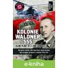 E-kniha Kolonie Waldner 555 - Felipe Botaya