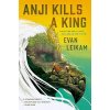 The Rising Tide 1: Anji Kills a King