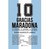 GRACIAS MARADONA