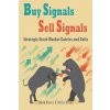 Buy Signals Sell Signals: Strategic Stock Market Entries and Exits (Holly Burns,Steve Burns)(Brožovaná)