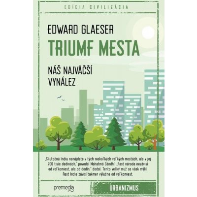 Triumf mesta - Edward Glaeser