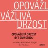 Opovážlivá drzost být sám sebou - audioknihovna - Menděl, David Toegel Jan