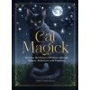 Cat Magick: Harness the Powers of Felines Through History, Behaviors, and Familiars