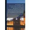 Moral and Intellectual Diversity of Races With Particular Reference to Their Respective Influence in the Civil and Political History of Mankind A. De (Arthur de Gobineau)(Brožovaná)