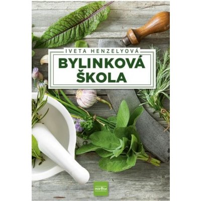 Bylinková škola - Iveta Henzelyová