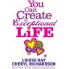 You Can Create an Exceptional Life (Louise L. Hay)(Brožovaná)