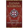 Ztracený templářský poklad - Zuzana Koubková