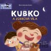 Kubko a zúbková víla - Marta Galewska-Kustra, Joanna Kłos (ilustrátor)