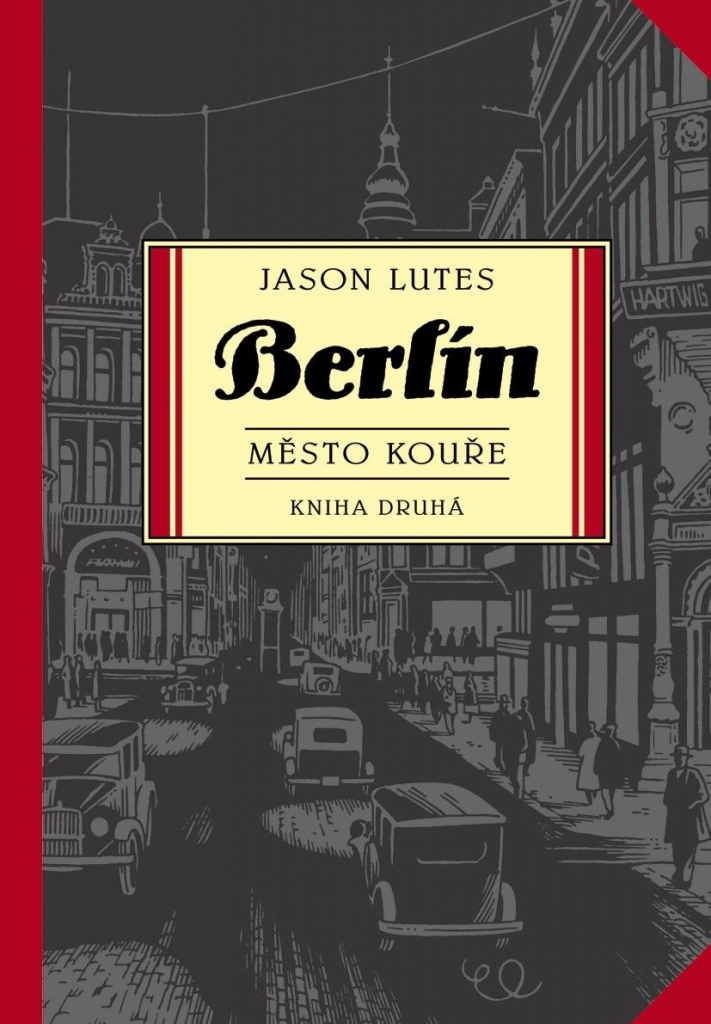 Berlín Město kouře - Jason Lutes