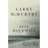 Dead Man's Walk - Larry Mcmurtry