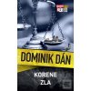 Korene zla (Dominik Dán)