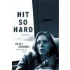 Hit So Hard