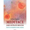 Meditace jako myšlení srdcem, Zajonc Arthur, 2011