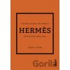 Hermes: Príbeh ikonickej módnej značky - Karen Homer