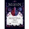 Hostina pro vrány - George R.R. Martin