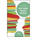 Dve tváre dvoch mužov - Eva Dedinská