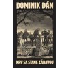 Krv sa stane zábavou (limitované vydanie) - Dominik Dán