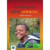 PUTOVÁNÍ JIŽNÍ AFRIKOU