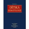 Dětská hematologie GRADA - Lucie Šrámková; Jan Starý; Dagmar Pospíšilová