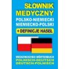 Slownik medyczny polsko-niemiecki niemiecko-polski z definicjami hasel