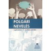 Občianska náuka pre 3. ročník gymnázií s VJM - Polgári nevelés a gimnázium 3. osztálya