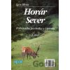 Horár Sever. 1. diel - Igor Mráz