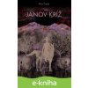 E-kniha Janov kríž - Miro Frindt