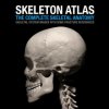 Skeleton Atlas: The complete Skeletal Anatomy: Skeletal System images with Bone Fracture references (David Marchal,David Marchal)(Brožovaná)