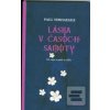 Láska v časoch samoty