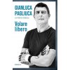 Volare libero (Gianluca Pagliuca)(Pevná)