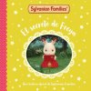 Sylvanian Families Un Cuento El Secreto De Freya (Sylvanian Families)(Pevná)
