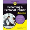 Becoming a Personal Trainer For Dummies, 2nd Edition