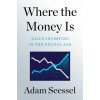 Where the Money Is