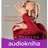Stýskání zakázáno - Soňa Červená