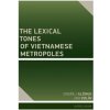 The Lexical Tones of Vietnamese Metropoles - Jan Volín Ondřej, Slówik