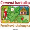 Červená karkulka a Perníková chaloupka