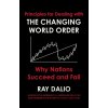 Principles for Dealing with the Changing World Order - Ray Dalio