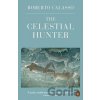 The Celestial Hunter - Roberto Calasso