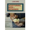 Woodturning Book for Beginners