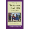 Spanish Tragedy (Thomas Kyd)(Brožovaná)