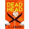Dead Head - C.J. Skuse