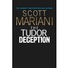 Tudor Deception (Scott Mariani)(Brožovaná)